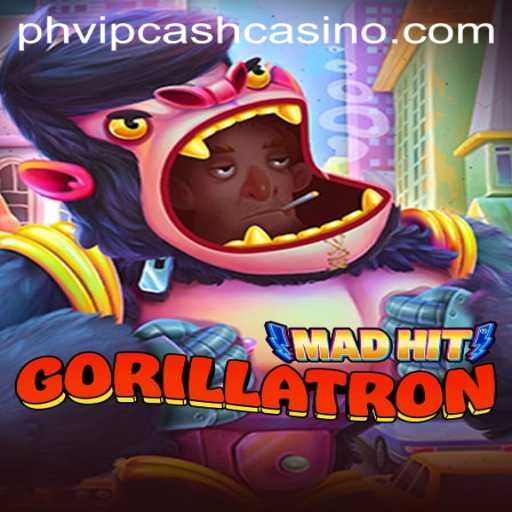 MadHitGorillatron: A Wild Gaming Adventure with 'phvipcash' Power-Ups